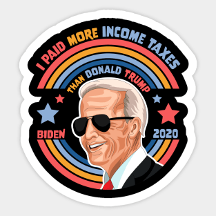 I Paid More Income Taxes Than Donald Trump Joe Biden 2020 Sticker